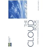 The Cloud Book: How to Understand the Skies