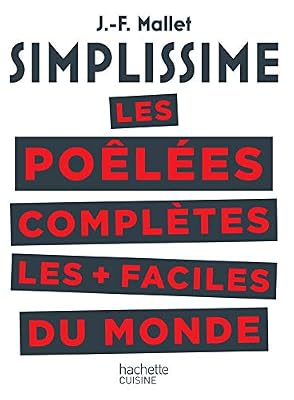 Hachette Pratique SIMPLISSIME Les poêlées complètes les plus faciles du monde