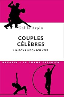 jaquette livre Couples célèbres. Liaisons inconscientes