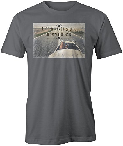 Denke Nicht An Die Zukunft Sie Kommt Frueh Genug 2