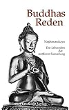 Buddhas Reden: Majjhimanikaya. Die Lehrreden der mittleren Sammlung by 