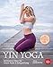 Yin Yoga: Achtsames Üben für innere Ruhe & Entspannung by 
