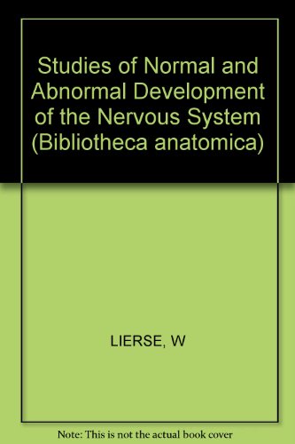 Bibliotheca Anatomica / Studies of Normal and Abnormal Development of the Nervous System