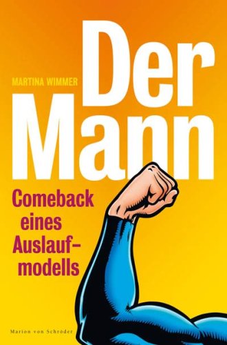 Preisvergleich Produktbild Der Mann: Comeback eines Auslaufmodells