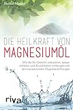 Image de Die Heilkraft von Magnesiumöl: Wie Sie Ihr Gewicht reduzieren, besser schlafen und Krankheiten vorb