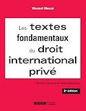 Les Textes fondamentaux du droit international privé, 2ème Ed.