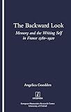 Image de The Backward Look: Memory and the Writing Self in France 1580-1920