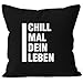 Produktbild MoonWorks Angesagter Kissenbezug mit Spruch Chill Mal Dein Leben Kissen-Hülle 40x40 Baumwolle schwarz 40cm x 40cm