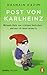 Produktbild Post von Karlheinz: Wütende Mails von richtigen Deutschen - und was ich ihnen antworte