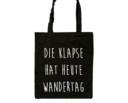 Die Klapse hat heut Wandertag Einkaufstasche 100 % Baumwolle Jute Beutel beidseitig bedruckt