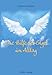 Die Hilfe der Engel im Alltag by 