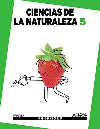 Ciencias de la Naturaleza 5 (Aprender es crecer)