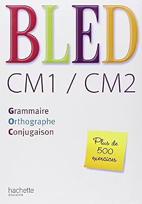 Hachette education Bled CM1/CM2 : Grammaire, orthographe, conjugaison