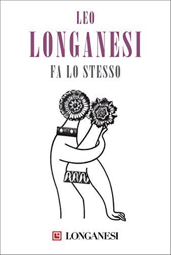 Leo Longanesi - Fa lo stesso (2017)