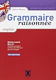 Grammaire raisonnée anglais : niveau avancé B2 a C1