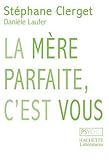 Image de La mère parfaite, c'est vous