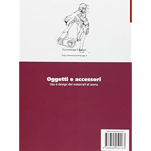 Oggetti e accessori. Uso e design dei materiali di scena