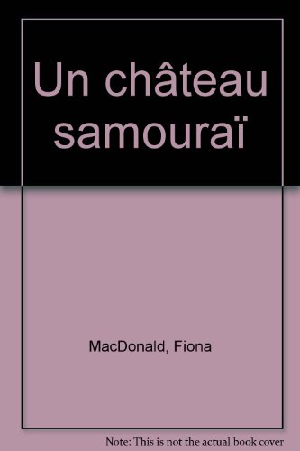 couverture de : UN CHATEAU SAMOURA&Iuml;