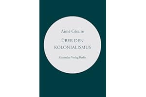 Über den Kolonialismus: und »Rede über die Négritude« (Kreisbändchen)