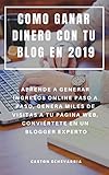 internet venezuela 2019  COMO GANAR DINERO CON TU BLOG EN 2019 : APRENDE A GENERAR INGRESOS ONLINE PASO A PASO, GENERA MILES DE VISITAS A TU PÁGINA WEB, CONVIÉRTETE EN UN BLOGGER EXPERTO
