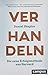 Verhandeln: Die neue Erfolgsmethode aus Harvard by Daniel Shapiro, Jürgen Neubauer