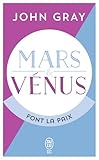 Mars et Vénus font la paix : Savoir résoudre les conflits pour une vie de couple harmonieuse