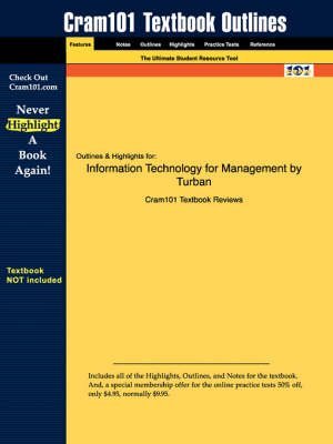 [Studyguide for Information Technology for Management by Turban, ISBN 9780471400752] (By: McLean And Wetherbe Turban) [published: October, 2006]