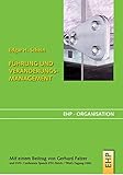 Führung und Veränderungsmanagement: Persönlichkeit als Motor von Organisationskultur und Organisationstransformation (EHP-Organisation) by 