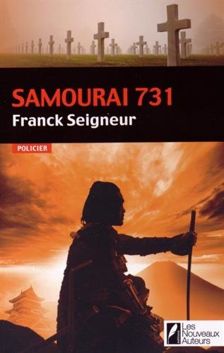 couverture de : Samouraï 731. Gagnant Prix Ca Histoire 2014 couverture de : Samouraï 731. Gagnant Prix Ca Histoire 2014