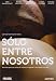 Sólo Entre Nosotros (Neka Ostane Medju Nama (Just Between Us)) (2010) (Import)