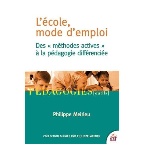 L'école, mode d'emploi : Des 