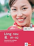Lóng neu A1-A2: Chinesisch für Anfänger. Kursbuch + 2 Audio-CDs (Lóng neu / Chinesisch für Anfänger) by 