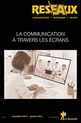 Download La communication à travers les écrans Download La communication à travers les écrans