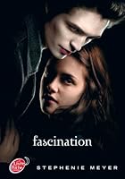 Saga Twilight - Tome 1 - Fascination (avec affiche en couverture)