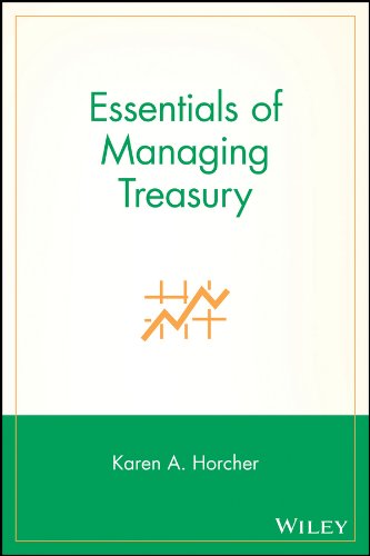 Download Essentials of Managing Treasury (Essentials Series)