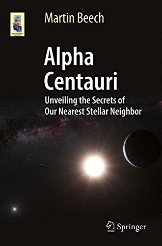 Alpha Centauri: Unveiling the Secrets of Our Nearest Stellar Neighbor (Astronomers' Universe)