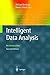 Intelligent Data Analysis: An Introduction by 
