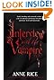 Interview With The Vampire: Number 1 in series (Vampire Chronicles)