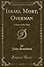 Produktbild Israel Mort, Overman, Vol. 2 of 3: A Story of the Mine (Classic Reprint)