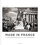 Made in France: La présidentielle dans 