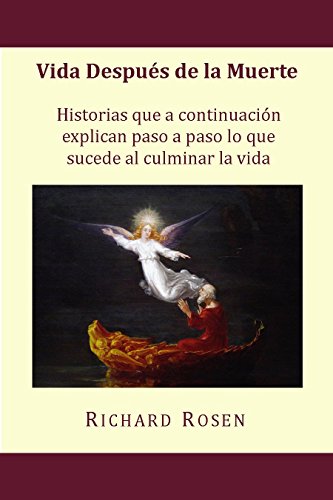 Vida Después de la Muerte: Historias que a continuación explican paso a paso lo que sucede al culm