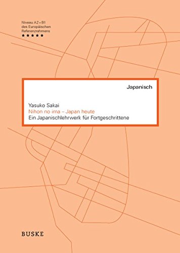 Lezen Nihon No Ima Japan Heute Ein Japanischlehrwerk Fur Fortgeschrittene Pdf Yannrein