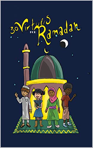30 Virtues For Ramadan (English Edition)