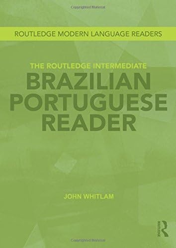 The Routledge Intermediate Brazilian Portuguese Reader