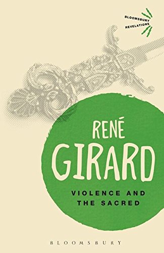 Violence and the Sacred (Bloomsbury Revelations)