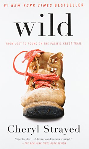 Book's Cover ofWild From Lost to Found on the Pacific Crest Trail