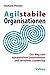 Agilstabile Organisationen: Der Weg zum dynamischen Unternehmen und verteilten Leadership by Richard Pircher