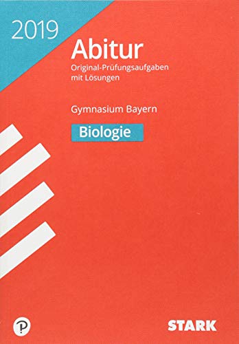 STARK Abiturprüfung Bayern 2019 - Biologie