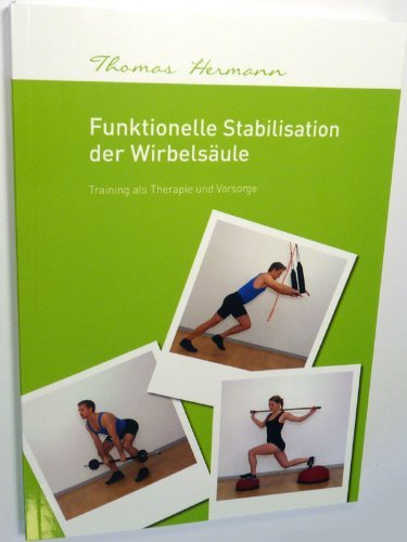 Preisvergleich Produktbild Funktionelle Stabilisation der Wirbelsäule - Training als Therapie und Vorsorge