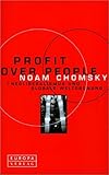 Profit over People. Neoliberalismus und globale Weltordnung by 